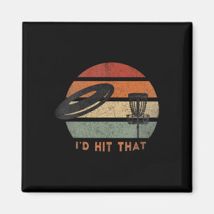 I'd Hit That Disc Golf Shirt Retro Ultimate Frisbe Magnet