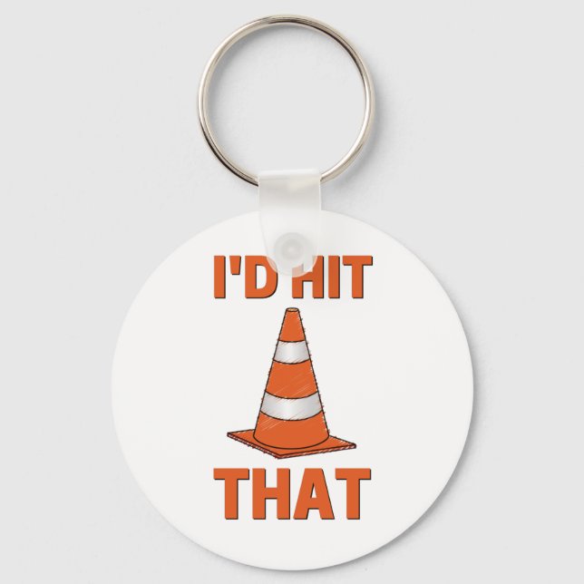 I'd hit that funny autocross orange cone men women keychain (Front)