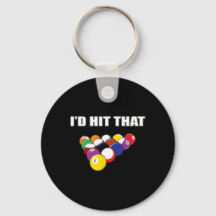 Id Hit That Funny Pool Player T Shirt Billiards Gi Keychain