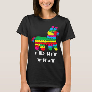 Id Hit That Mexican Fiesta Llama Pinata T-Shirt