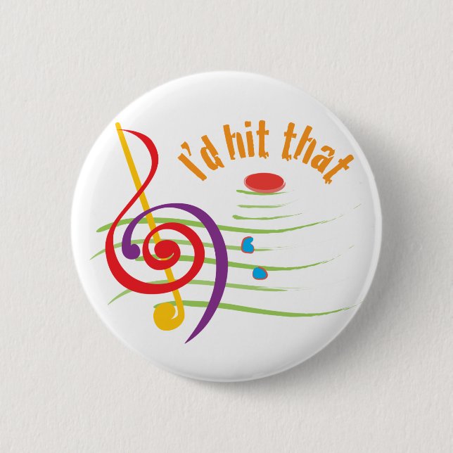 I'd Hit That (Sopranos) 2 Inch Round Button (Front)