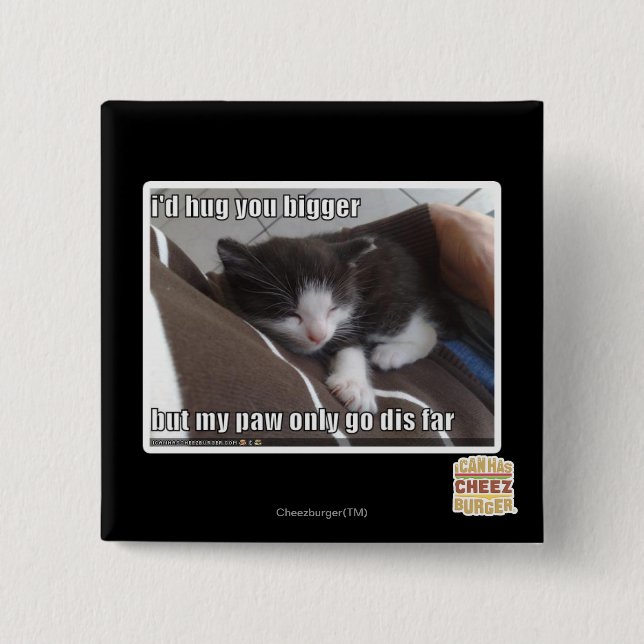 I'd hug you bigger 2 inch square button (Front)