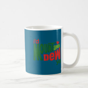 I'd Kount And Dew Ya  Coffee Mug