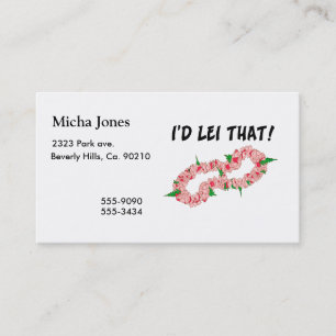 I'd Lei That Business Card