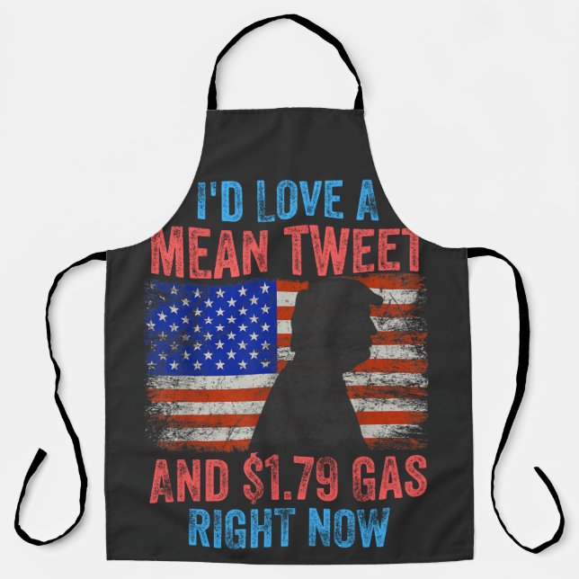 I'd Love A Mean Tweet Apron (Front)