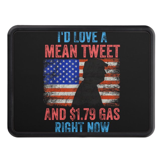 I'd Love A Mean Tweet Trailer Hitch Cover (Front)