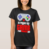 Id Pause my Game for you