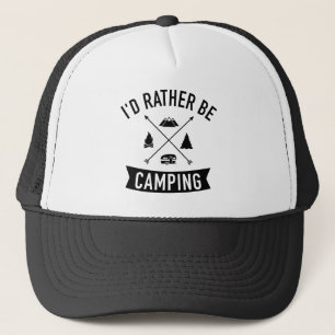 I'd rater be camping Caravan trailer Trucker Hat
