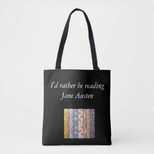 I'd rather b reading Jane Austen' tote bag