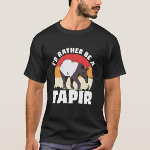 I'd Rather Be A Tapir Zoology Zoologist Biologist  T-Shirt