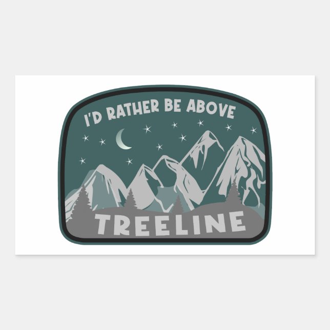 I'd Rather Be Above Treeline Sticker (Front)