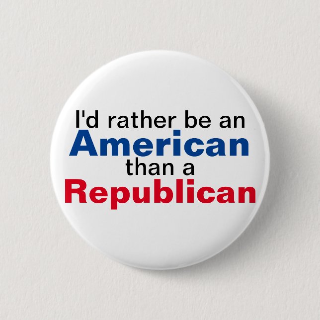 I'd Rather be an American 2 Inch Round Button (Front)