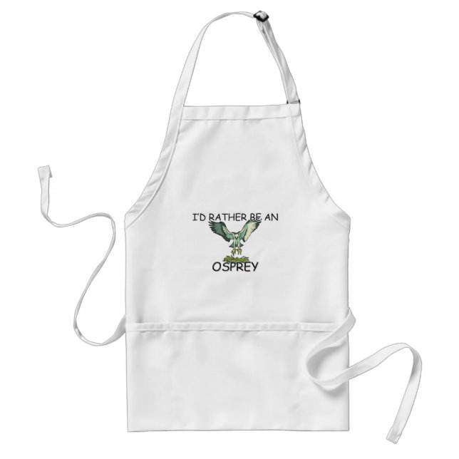 I'd Rather Be An Osprey Standard Apron (Front)