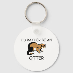 I'd Rather Be An Otter Keychain