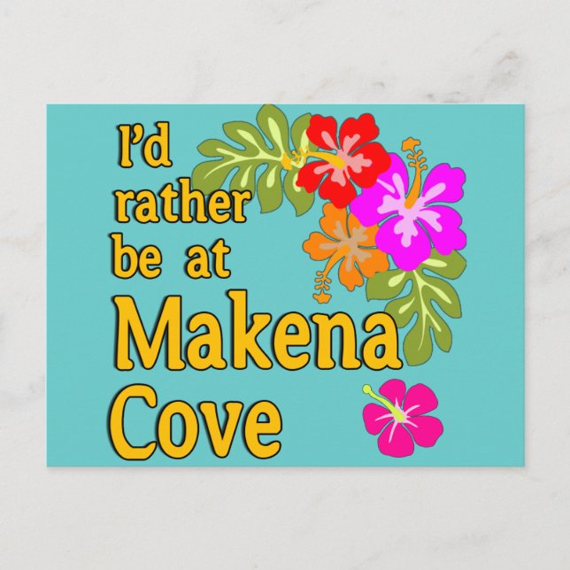 I'd Rather be at Makena Cove Hawaii Postcard (Front)