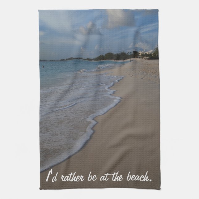 I'd Rather Be at the Beach Kitchen Towel (Vertical)
