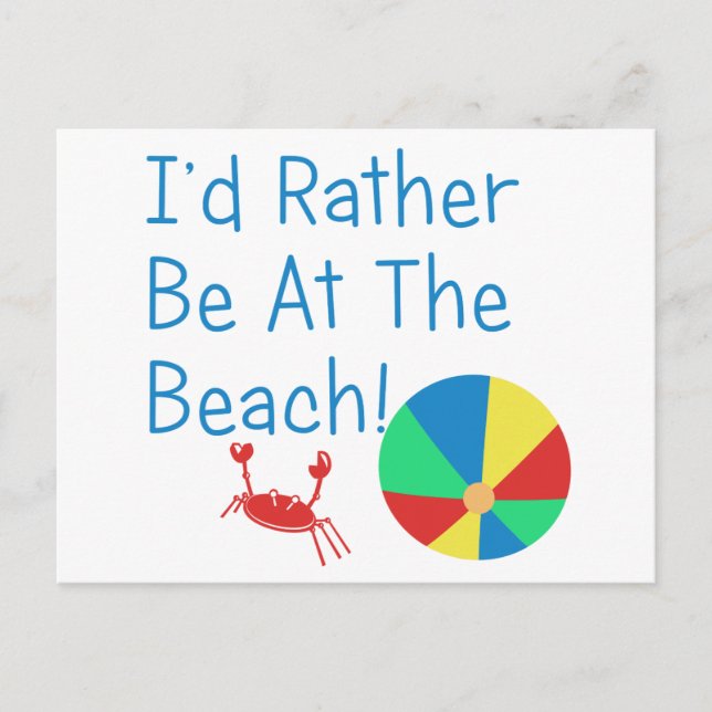 I'd Rather Be At The Beach Postcard (Front)