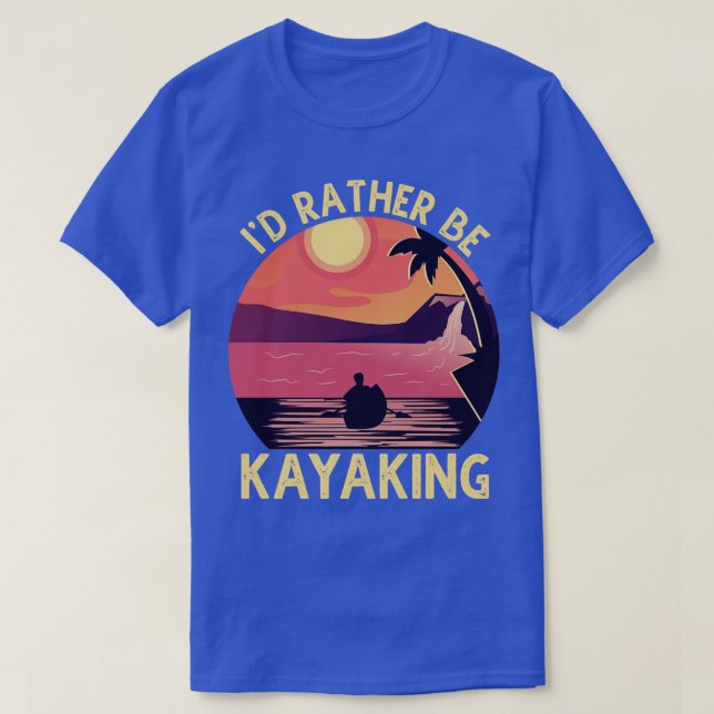 ID Rather Be At The Lake Kayaking T-Shirt (Design Front)