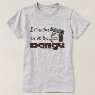 I'd rather be at the range - 2nd amendment shirt