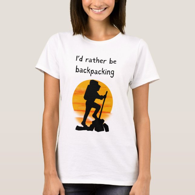 I'd Rather Be Backpacking T-Shirt (Front)