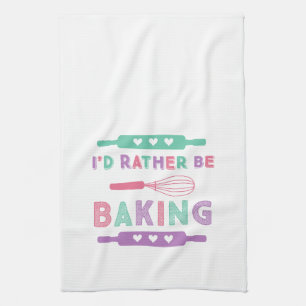 I'd Rather be Baking Pink Purple Kitchen Towel