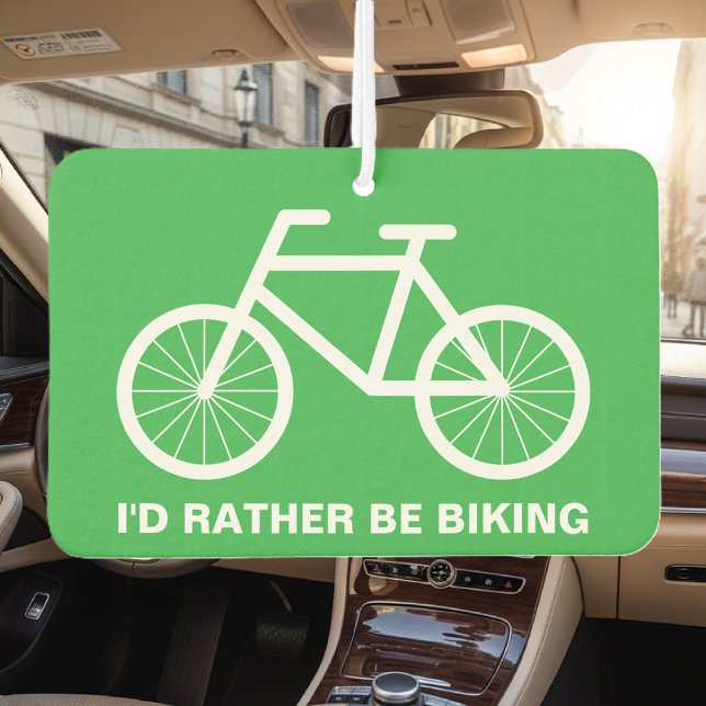 I'd rather be biking funny bicyclist car air freshener (funny car air freshener)