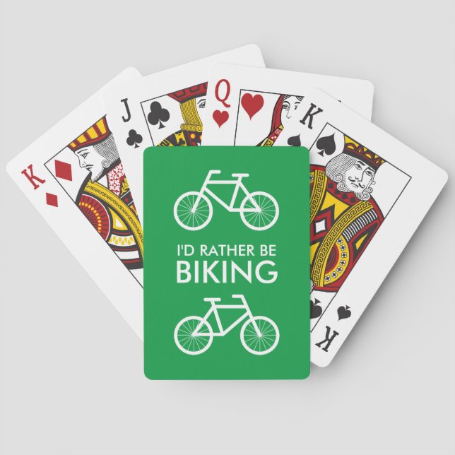I'd rather be biking funny custom bicycle  playing cards (Back)