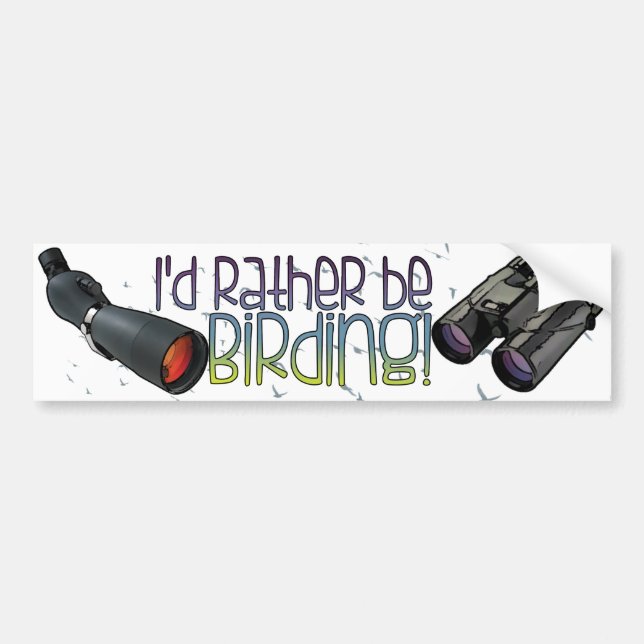 "I'd Rather be Birding" Bumper Sticker (Front)