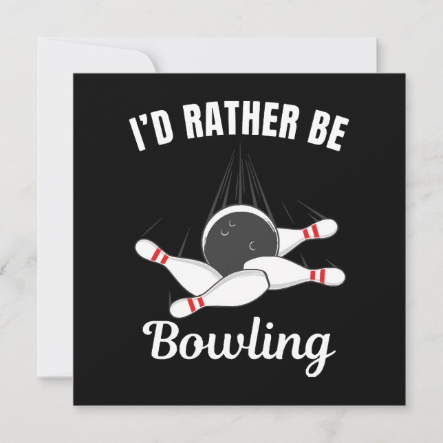 I'd rather be bowling (Front)