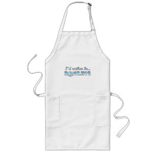 I'd rather be BOWLING (Blue) Long Apron