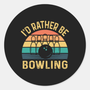 I'd Rather Be Bowling Retro For Man1 Classic Round Sticker