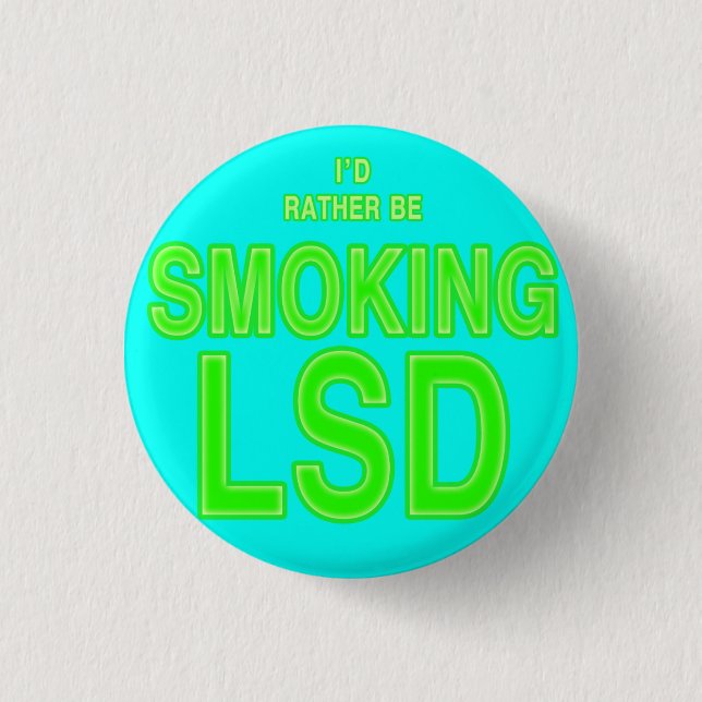 I'd Rather Be Button! 1 Inch Round Button (Front)