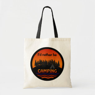 I'd Rather Be Camping bag - choose style, colour