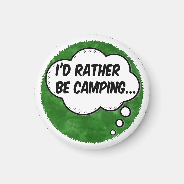 I'd Rather Be Camping Green Watercolor Custom Magnet (Front)