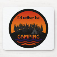 I'd Rather Be Camping mousepad