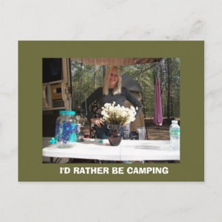 I'D RATHER BE CAMPING POSTCARD