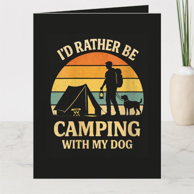 I'd Rather Be Camping with My Dog Card (Front)