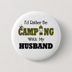 I'd Rather Be Camping with My Husband 2 Inch Round Button