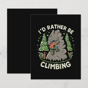 I'd Rather Be Climbing Enclosure Card