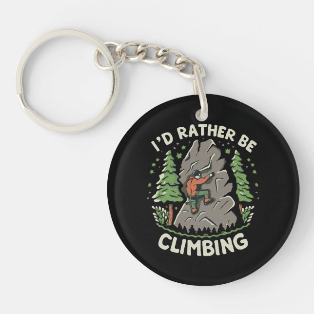 I'd Rather Be Climbing Keychain (Front)