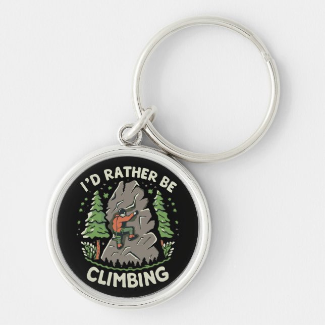 I'd Rather Be Climbing Keychain (Front)