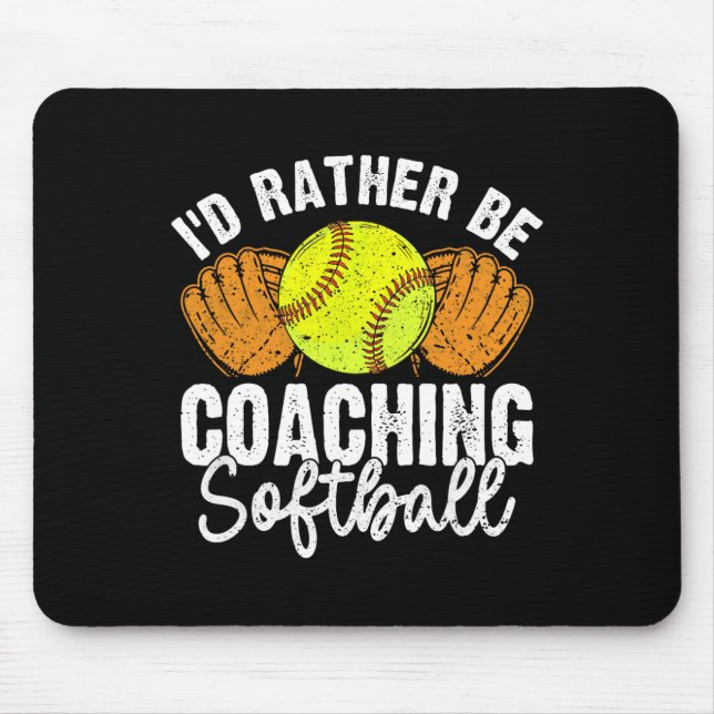 I'd Rather Be Coaching Softll Pion  Mouse Pad (Front)