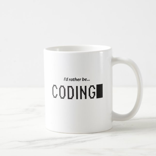 I'd Rather be Coding Coffee Mug (Right)