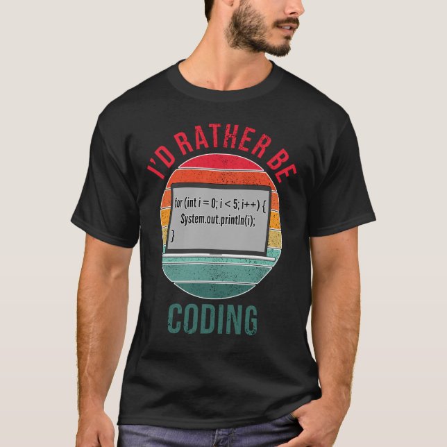 I'd Rather Be Coding T-Shirt (Front)