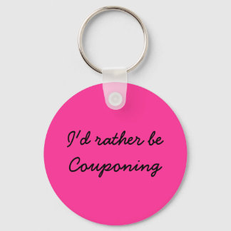I'd rather be couponing keychain