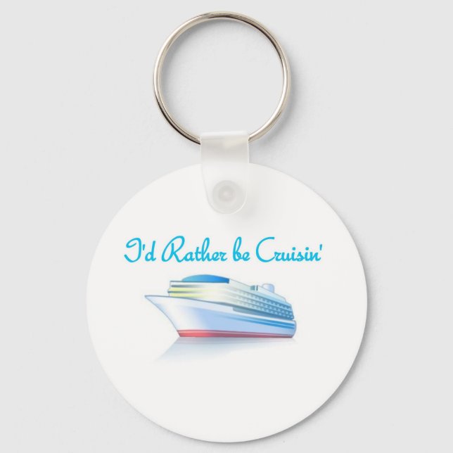 I'd Rather Be Cruisin' Keychain (Front)