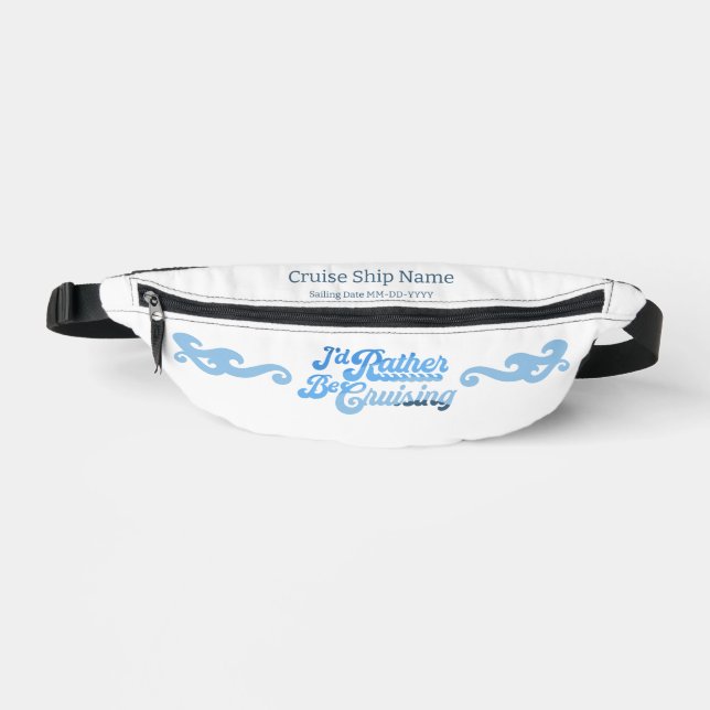 I'd Rather Be Cruising Fanny Pack (Front)
