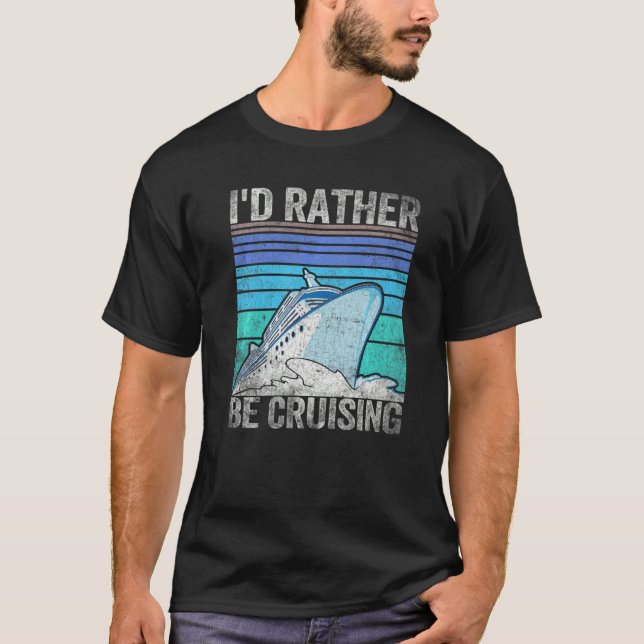 I'd Rather Be Cruising Vintage T-Shirt (Front)