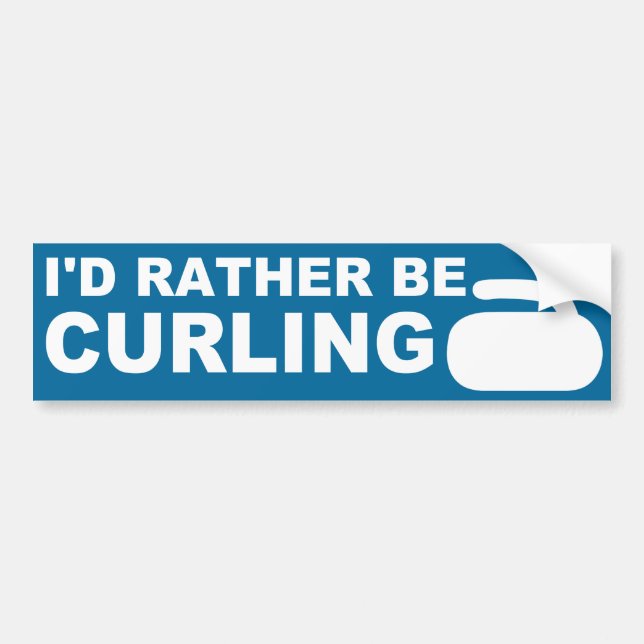 I'd rather be curling bumper sticker (Front)