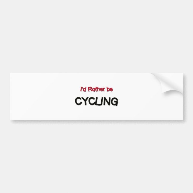 I'd Rather Be Cycling Bumper Sticker (Front)